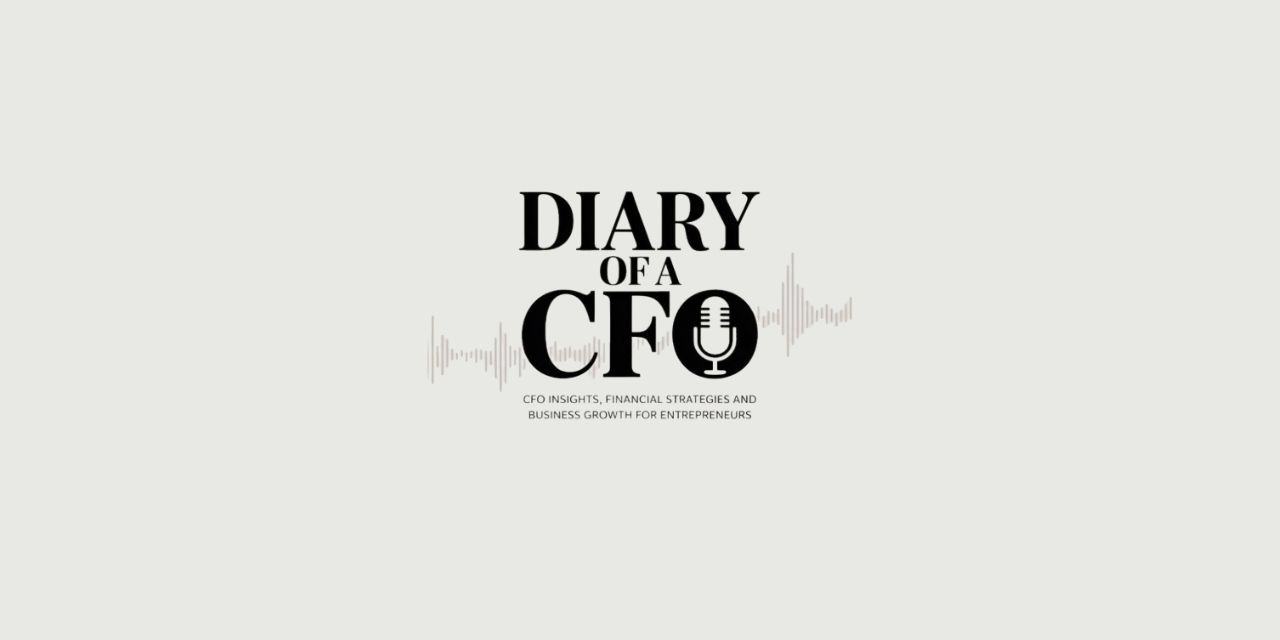 Diary of a CFO: Entrepreneurial Freedom in Business with Jeremy Shapiro
